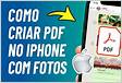 Criar PDF no iPhone Imprimir PDF Atualizado 2021